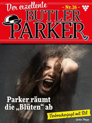 cover image of Der exzellente Butler Parker 26 – Kriminalroman
